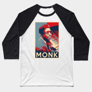 Thelonious Monk Hope Poster - Sizes of Jazz History Baseball T-Shirt